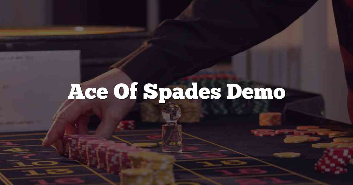 Ace Of Spades Demo