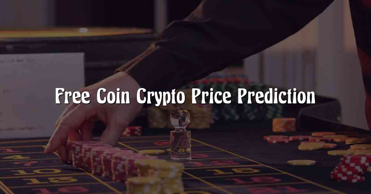Free Coin Crypto Price Prediction