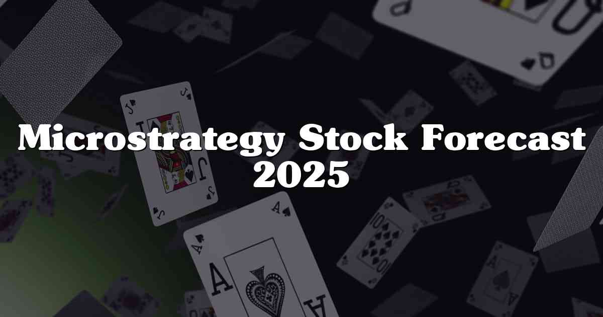 Microstrategy Stock Forecast 2025