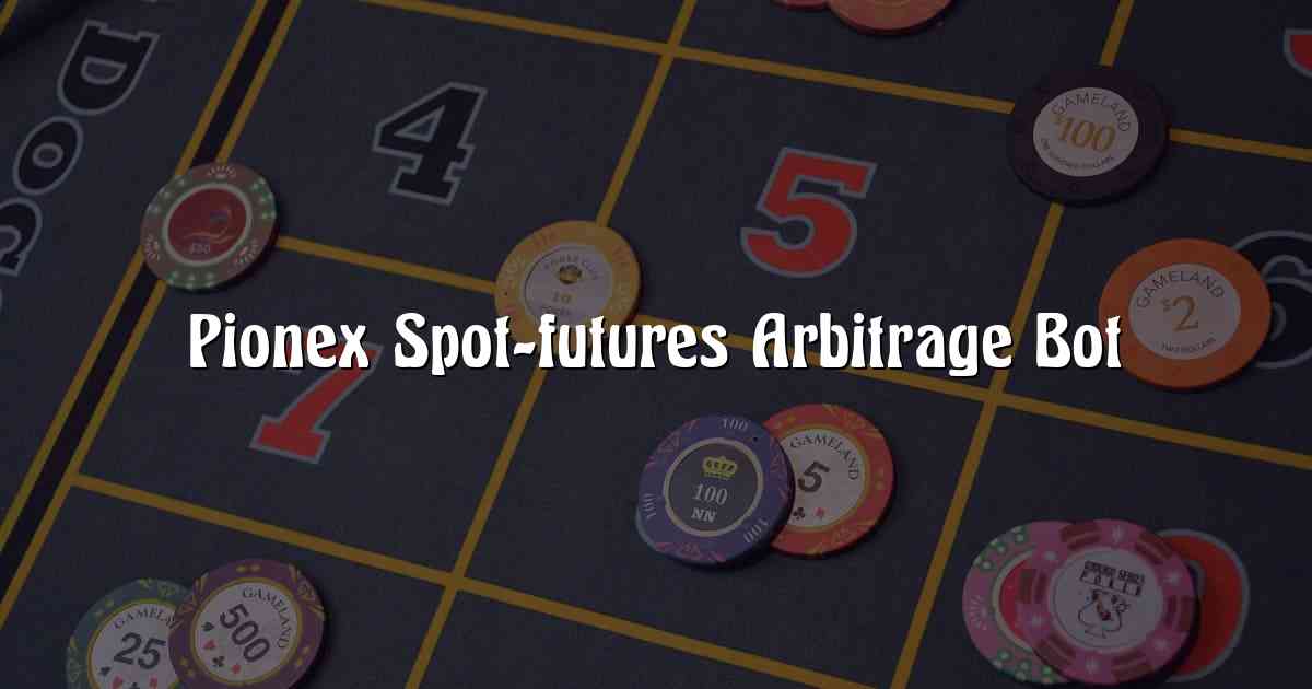 Pionex Spot-futures Arbitrage Bot