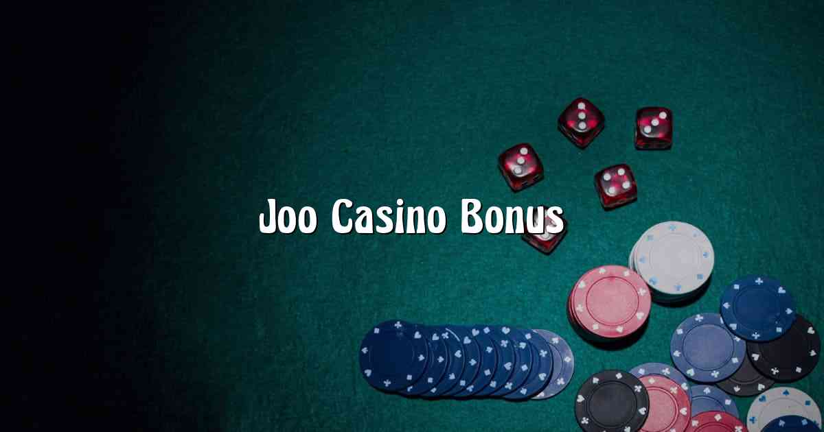 Joo Casino Bonus
