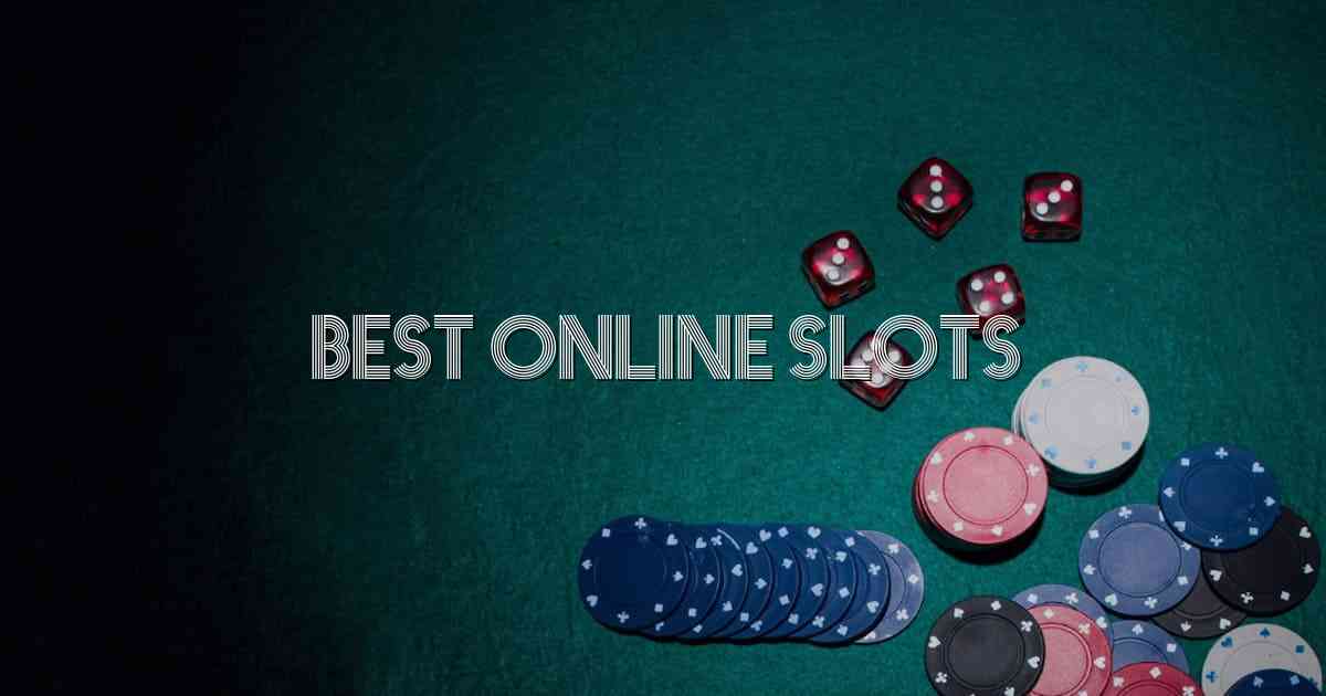 Best Online Slots