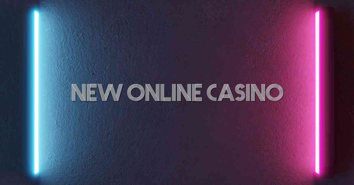 New Online Casino